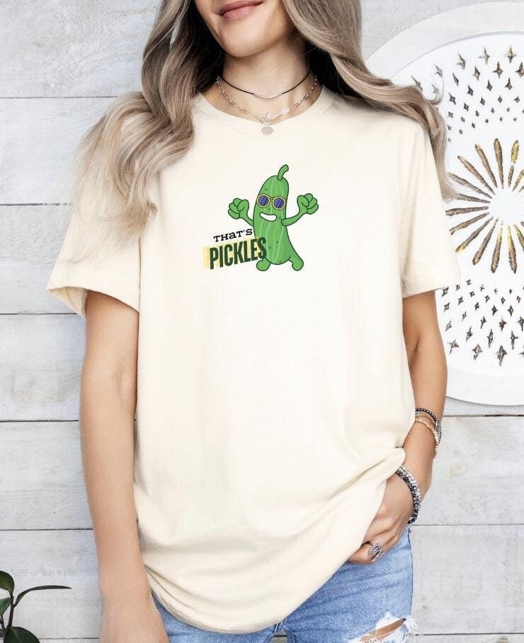 That39s Pickles Tee Fun and Quirky Sayings Shirt Foodie Tee Pickle Lover Gift Graphic Tee – Cozy Vibes · Must-Have Style