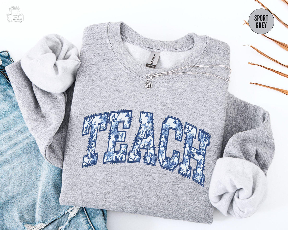 Floral Teach Sweatshirt Toile De Jouy Teacher Crewneck Teacher Appreciation Gift Back To School Elementary Teacher Shirt Team Teacher Sweatshirt – Everyday Comfort · Top Pick For Any Outfit