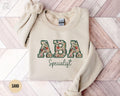 ABA Therapist Behavior Analyst Sweatshirt Floral Special Education Crewneck Behavior Technician Sweater BCBA Rbt Graduation Shirts Sweatshirt – Premium Graphic · Top Pick For Any Outfit