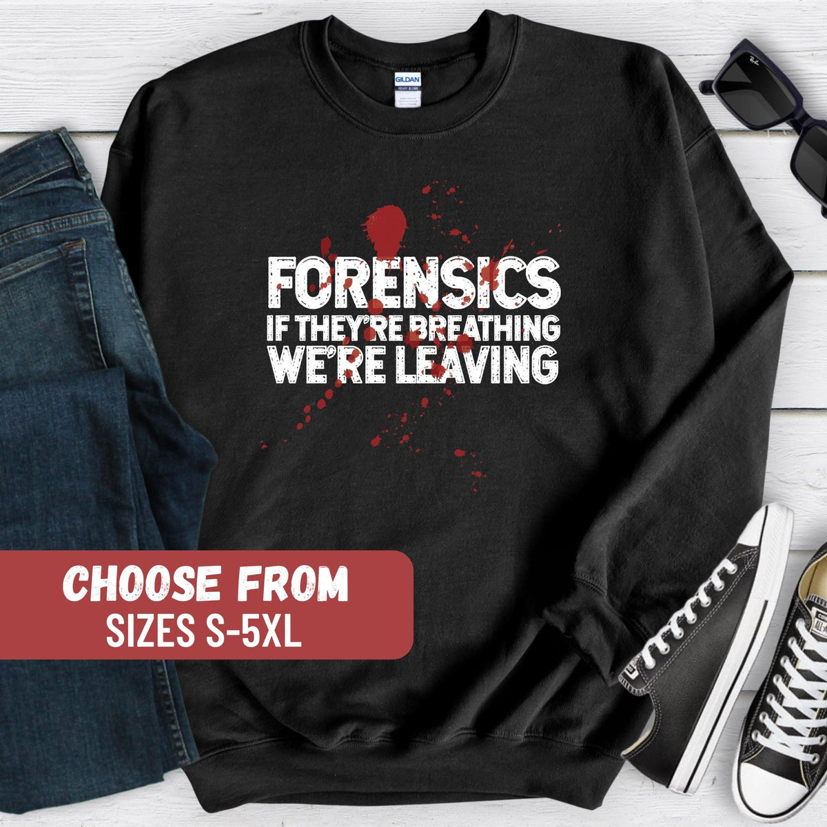 Funny Forensics Sweatshirt Forensics Sweater Forensics Gifts Forensic Investigators Pullover Forensics Student Gift Crime Scene Hoodie Hoodie – Bold Style · High-Quality Print