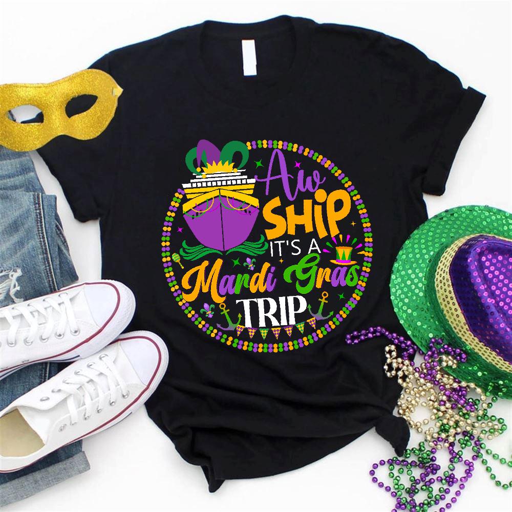 Aw Ship It39s Mardi Gras Cruise Trip Shirt Family Vacation Trip Matching Shirt Mardi Gras Carnival Party Group T shirts Fat Tuesday Shirt Graphic Tee – Bold Style · Trending Graphic Apparel