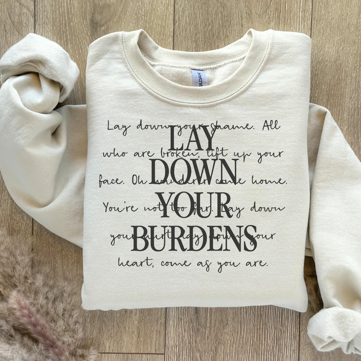 Lay Down Your Burdens Christian Sweatshirt Corinthians Shirt Sweatshirt Shirt Christian Apparel Jesus Apparel Christian Streetwear Sweatshirt – Fan Favorite · Trending Graphic Apparel