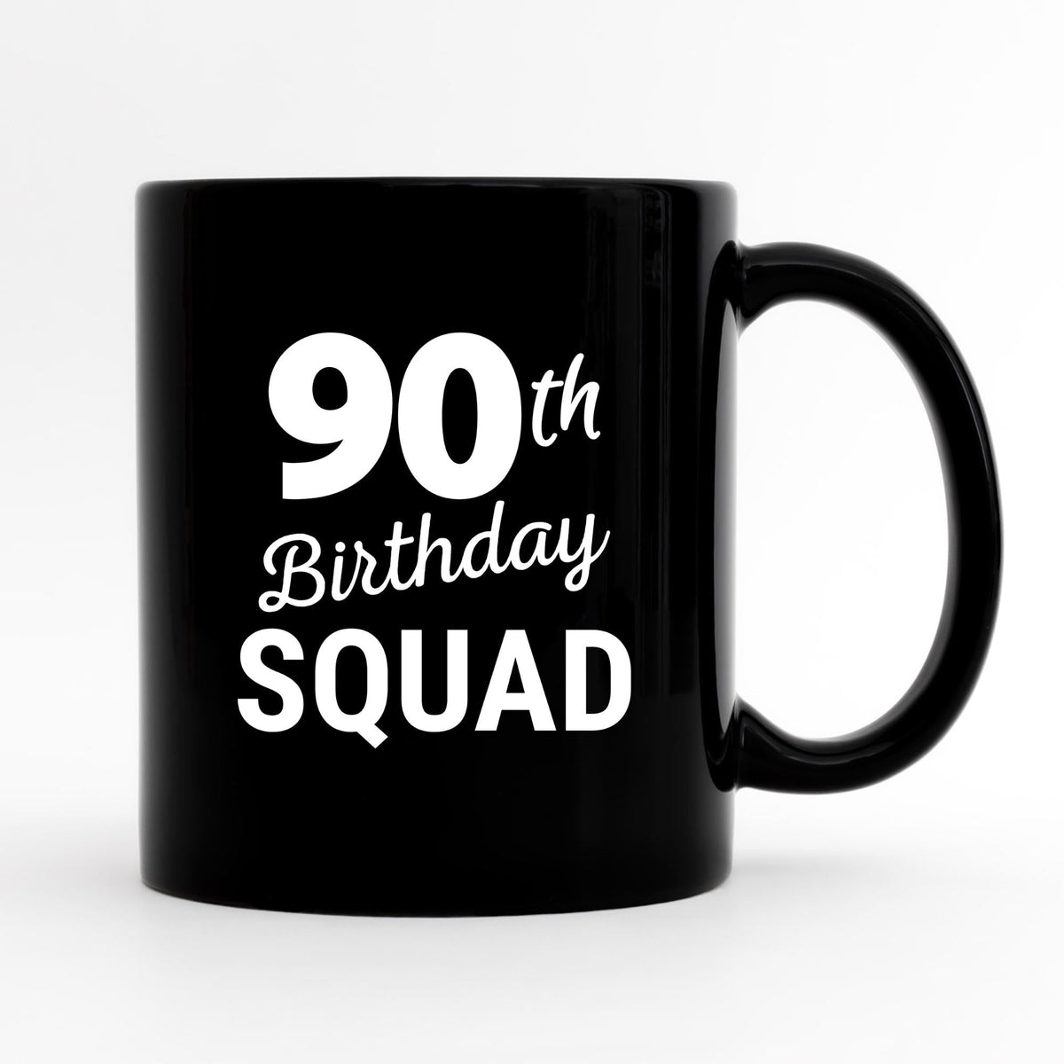 90th Birthday Mug 90th Birthday Coffee Cup 90 Year Old Birthday 90th Birthday Gift 90 Years Old Coffee Mug 90 Years Old Coffee Cup Graphic Tee – Cozy Vibes · Perfect For Daily Wear