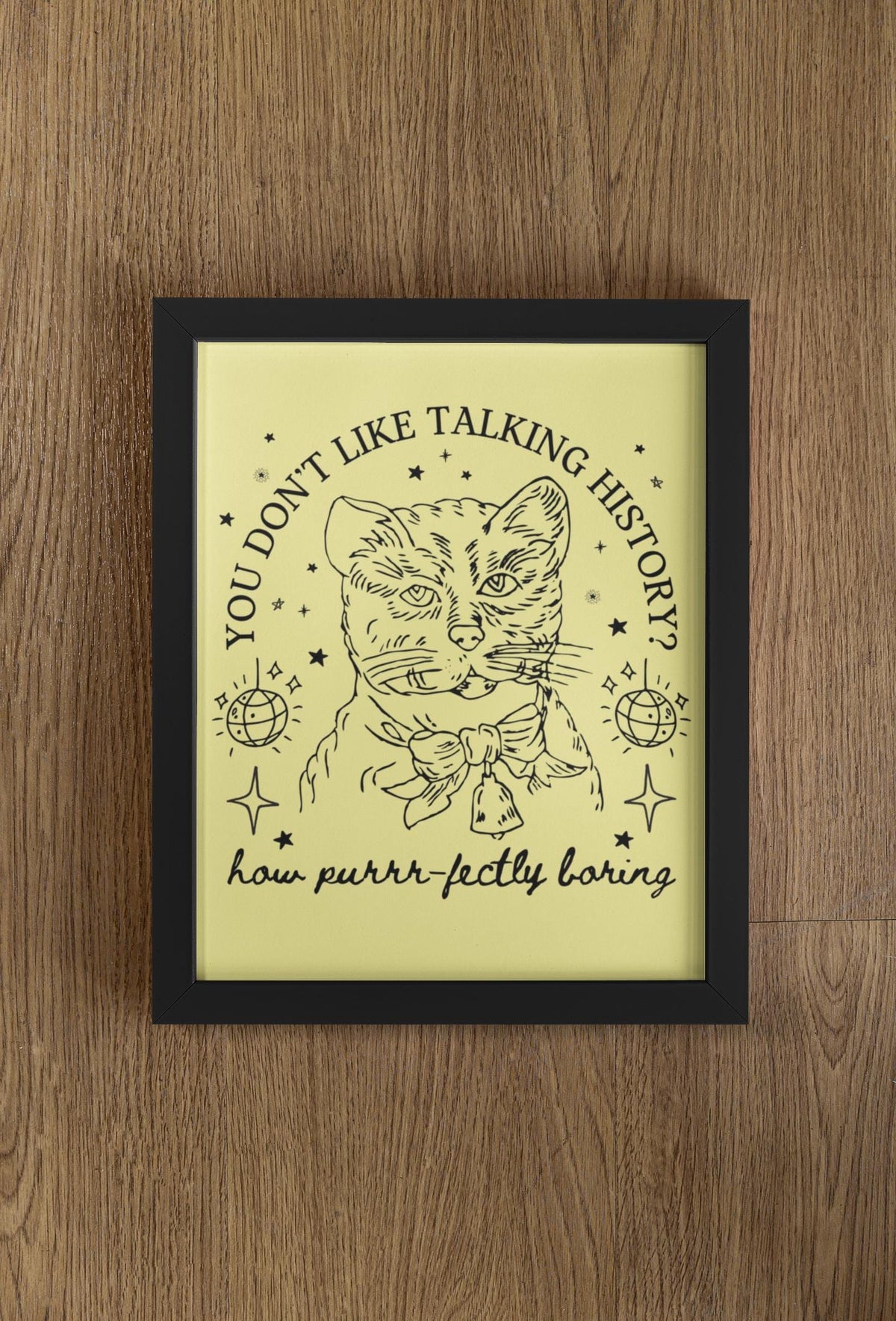 Funny History Poster Print for Historian Who Loves Cats Cute History Teacher or Social Studies Teacher Print History Buff Animal Lover Graphic Tee – Soft Feel · Top Pick For Any Outfit