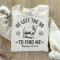 Jesus Leaves The 99 Sweatshirt The Lord is My Shepherd Crewneck Christian Sweatshirt Christian Crewneck He left the 99 to Save Me Shirt Sweatshirt – Cozy Vibes · Perfect For Daily Wear