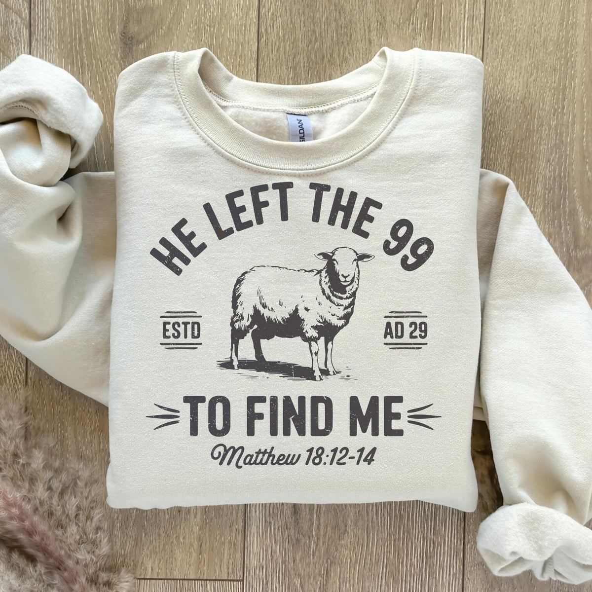 Jesus Leaves The 99 Sweatshirt The Lord is My Shepherd Crewneck Christian Sweatshirt Christian Crewneck He left the 99 to Save Me Shirt Sweatshirt – Cozy Vibes · Perfect For Daily Wear