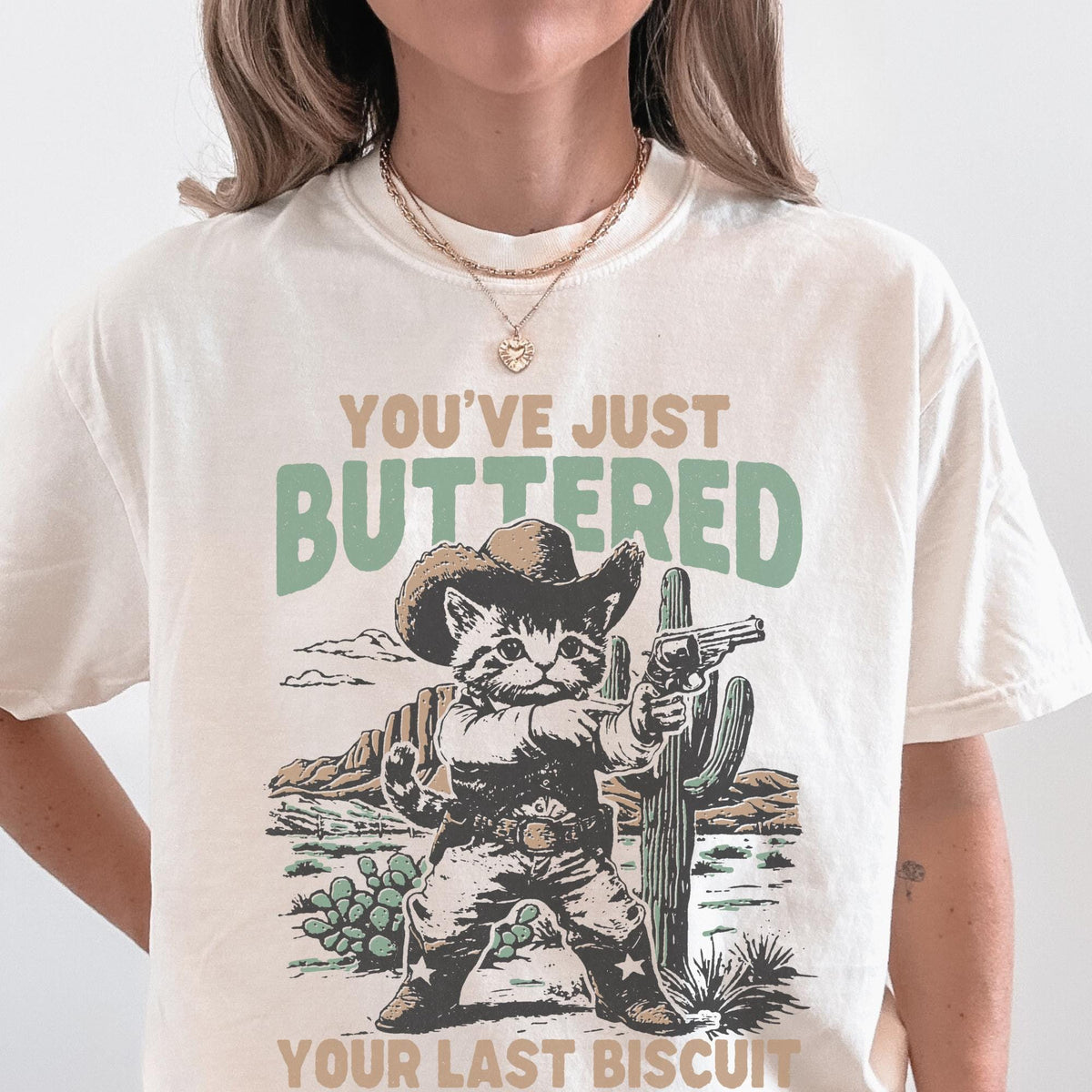 Comfort Colors You39ve Just Buttered Your Last Biscuit Shirt Yee39d Your Last Haw Shirt Trendy Animal Shirt Cat Cowboy Graphic Tee – Cozy Vibes · Trending Graphic Apparel