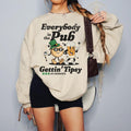 Everybody In The Pub Getting Tipsy Sweatshirt Funny St Pattys Day Sweatshirt Cute St Patrick39s Day St Patrick39s Day GiftIrishSweatshirt Sweatshirt – Bold Style · High-Quality Print