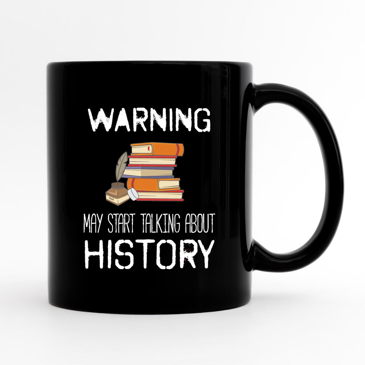 Funny History Coffee Mug Cute American History Gift for History Professor Social Studies Teacher Appreciation Historian Coffee Mug Gift Graphic Tee – Bold Style · Must-Have Style