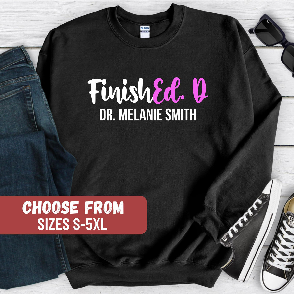 Custom PhD Sweatshirt Doctorate Graduation Gifts Doctoral Student Shirt PhD Graduation Shirt Personalized Phd FinishEd D Sweatshirt Sweatshirt – Premium Graphic · High-Quality Print