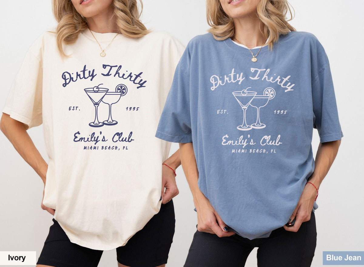 Custom Dirty Thirty Birthday Shirts Personalized Matching Group Shirts Comfort Colors Girls Trip Shirts Custom Social Club Dirty 30 Tshirt Graphic Tee – Fan Favorite · Must-Have Style