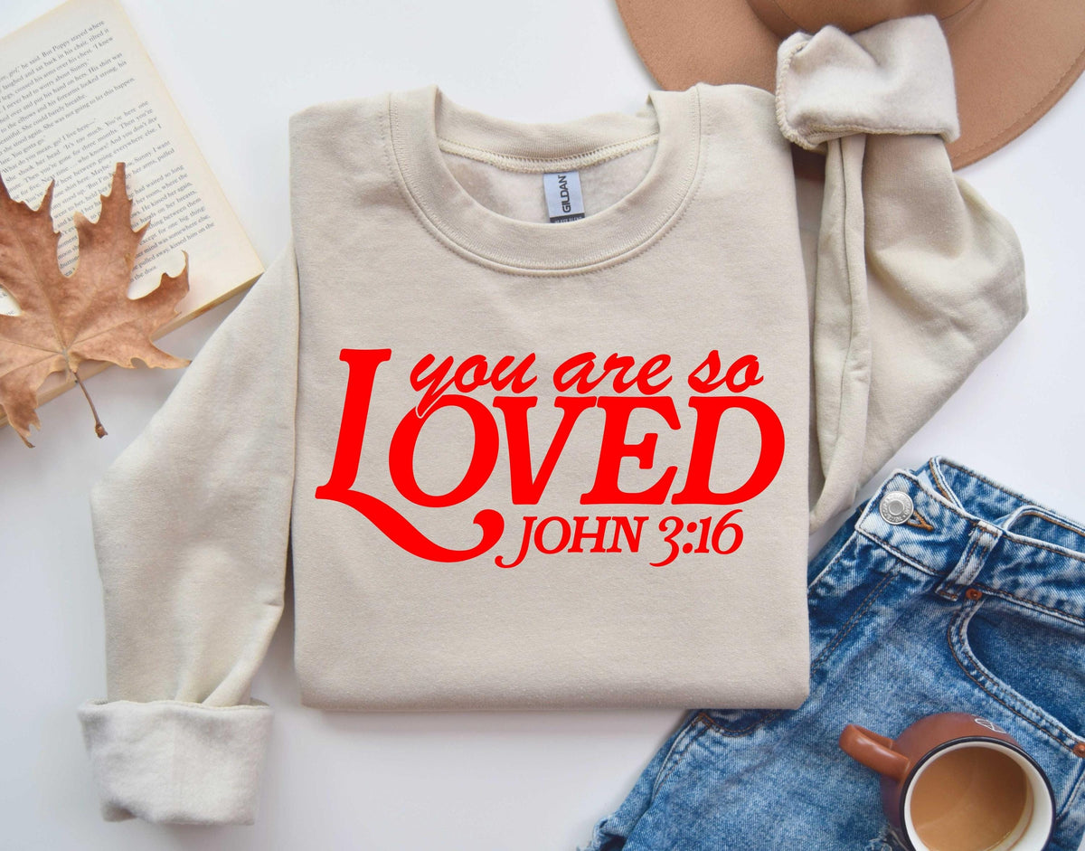 You Are So Loved Shirt Valentine39s Day Sweatshirt Christian Tshirt Inspirational Hoodie Christian Sayings Tshirt Woman Valentines Gift Hoodie – Fan Favorite · Trending Graphic Apparel