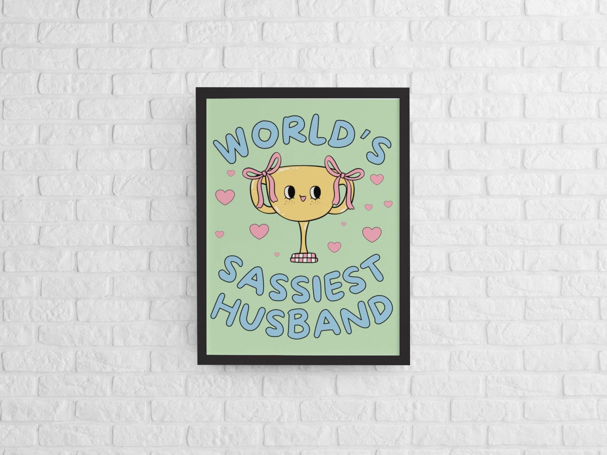 Silly Husband Gag Gift World39s Sassiest Husband Ridiculous Chaotic Funny Saying Y2K Vibes Poster Print with Hearts Husband39s Birthday Graphic Tee – Aesthetic Look · Perfect For Daily Wear