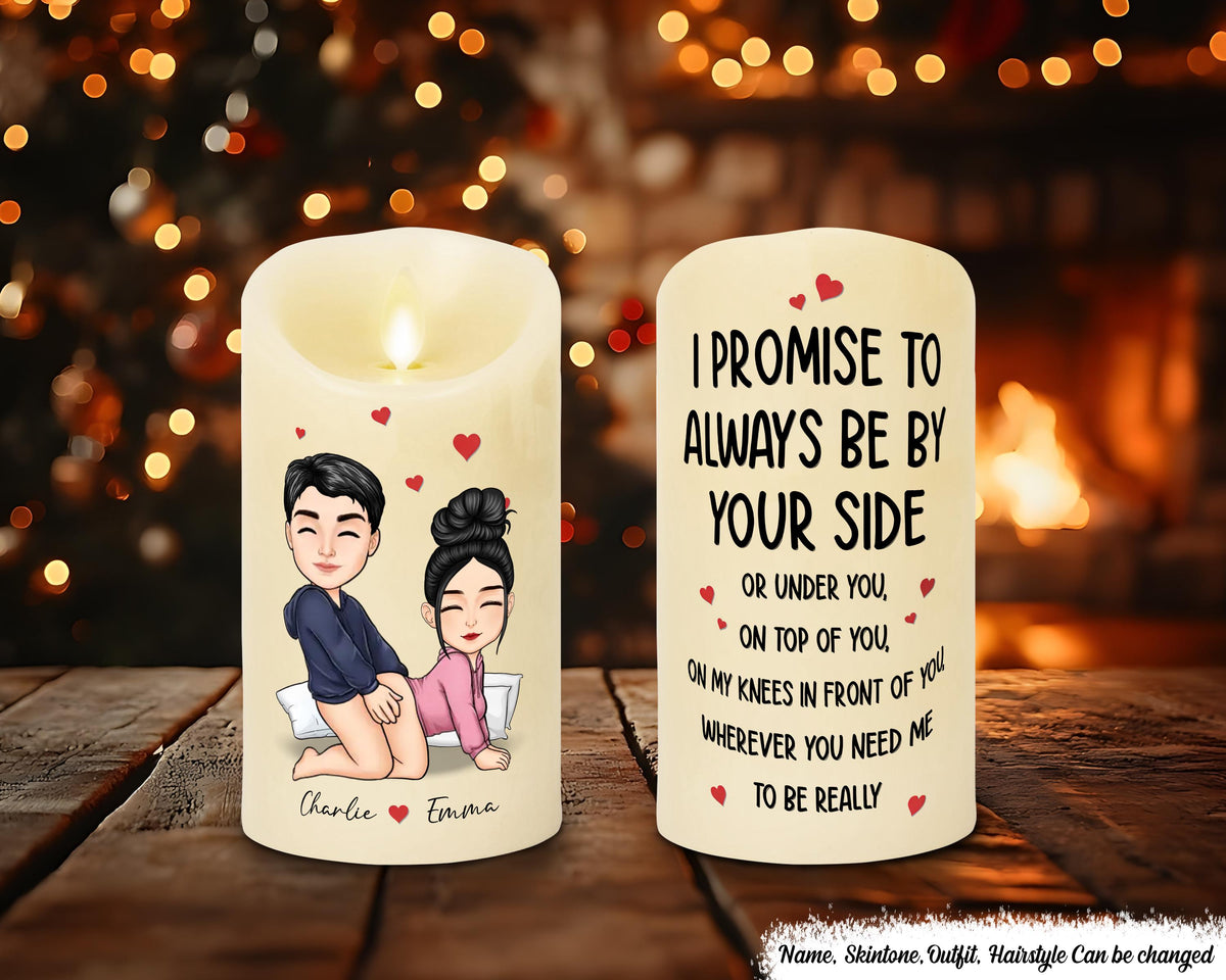 I Promise To Always Be By Your Side Couple Personalized Custom LED Candle Couple Wedding Anniversary Gift Couple Keepsake Candle Graphic Tee – Bold Style · Perfect For Daily Wear