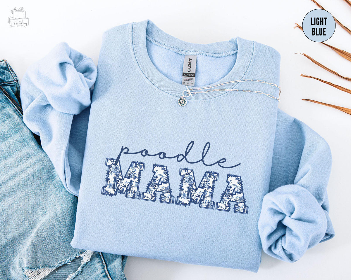Poodle Mom Sweatshirt Floral Dog Mama Shirt Toile Poodle Mom Sweater Coquette Poodle Mom Crewneck Mothers Day Dog Mom Gift For Dog Lover Sweatshirt – Feel-Good Design · Must-Have Style