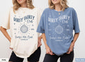 Personalized Dirty 30 Shirt Custom Dirty Thirty Tshirt 30th Birthday Shirt Comfort Colors Birthday Trip GiftSocial Club Matching TShirt Graphic Tee – Fan Favorite · Top Pick For Any Outfit