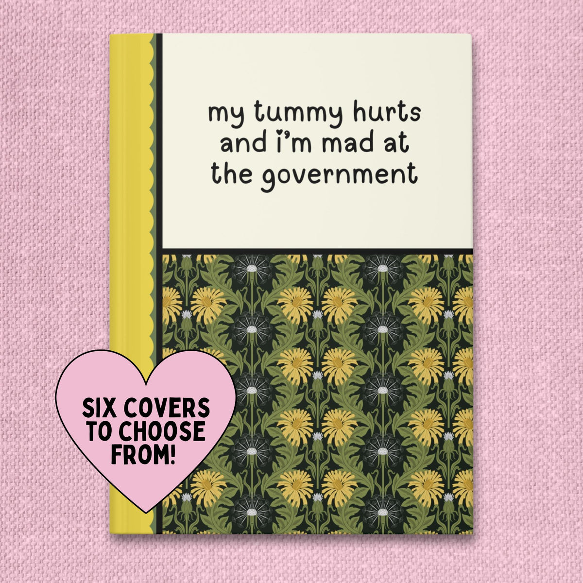 Colorful Floral Notebook with Lined Pages Democrat or Leftist Who Has Tummy Troubles Boho Feminist Gift for Writer Cute Bookish Present Graphic Tee – Easygoing Wear · Trending Graphic Apparel