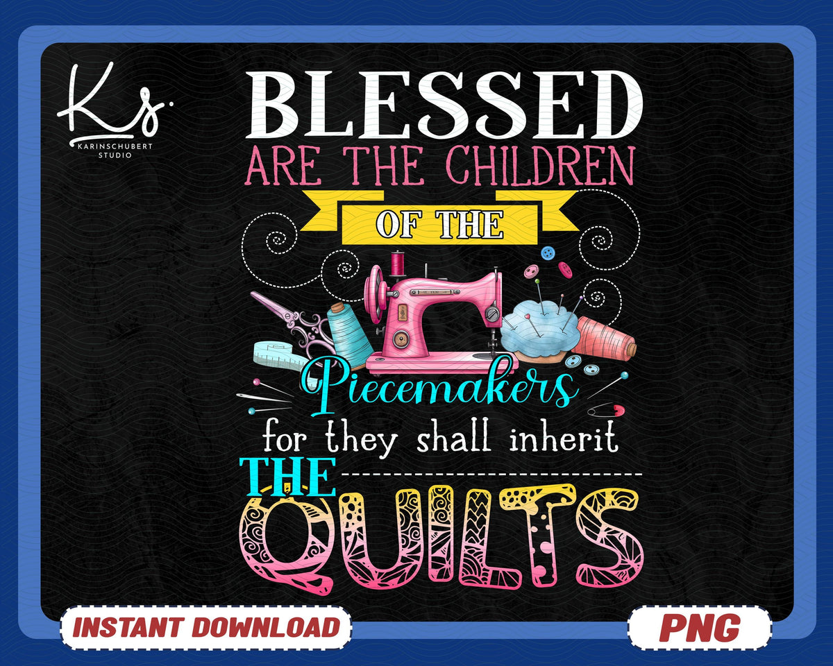 Child Of God Blessed Are The Peacemakers Matthew 59 Bible Verse Png Quilter Shirt Design Sewing Png Design Gift For Grandma Nana Gigi Graphic Tee – Everyday Comfort · Must-Have Style