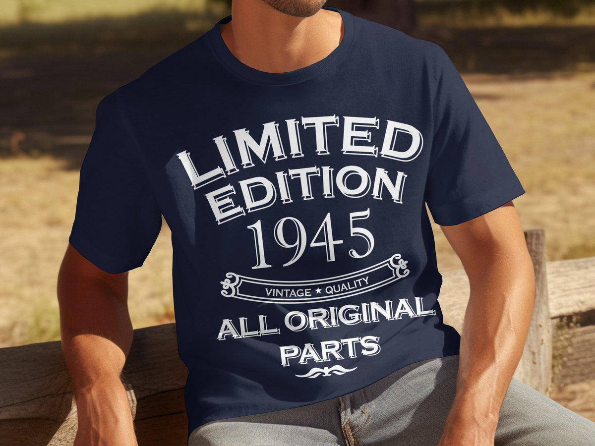 Mens 80th Birthday Gifts For Dad TShirt Top Shirt Gift Present Eighty Limited Edition Year 1945 All Original Parts Funny 80 Years Old Tee Graphic Tee – Easygoing Wear · Great Gift For Fans