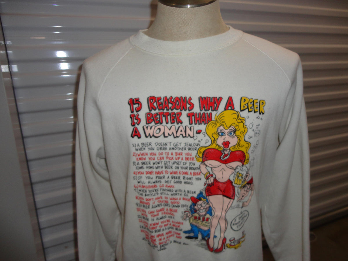 Vintage 8039s 15 Reasons Why Beer Is Better Than Women crewneck Sweatshirt Size L Sweatshirt – Easygoing Wear · Perfect For Daily Wear