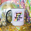 In My Fuck This Shit Era Sarcastic Mug Funny Mugs Sarcastic Gift Coworker Gift Funny Sayings Funny Coffee Mug Mugs With Sayings Graphic Tee – Bold Style · Great Gift For Fans
