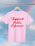 Support Public Libraries Tee Shirt with Stars Gift for Librarian or Bookworm Who Loves Reading Read Banned Books Aeshetic Tee for Reader Graphic Tee – Premium Graphic · Great Gift For Fans