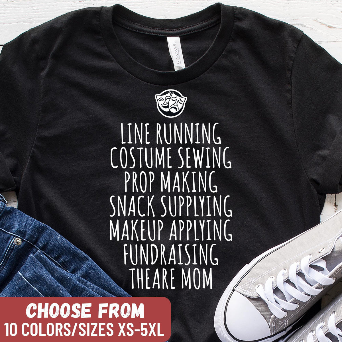 Funny Theater Shirt Theatre Shirt Theatre Gift Theater Teacher Gift Actor TShirt Drama Tshirt Theatre Teacher Gift Acting Shirt Graphic Tee – Bold Style · Top Pick For Any Outfit