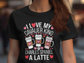 I Love My Cavalier King Charles Spaniel a Latte TShirt Cute Dog Lover Graphic Tee Funny Pet Lover Shirt Ladies Gift Top Graphic Tee – Aesthetic Look · Top Pick For Any Outfit