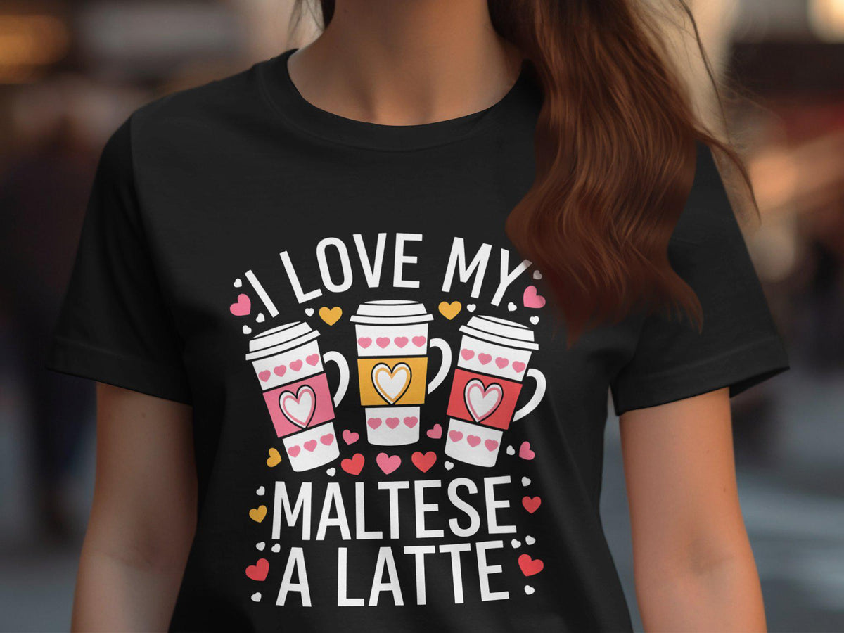 I love my maltese a latte graphic t shirt dog lover cute maltese shirt fun coffee dog tee womens casual top gift for dog moms Graphic Tee – Cozy Vibes · Great Gift For Fans