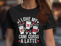 Dog Lover Ladies Shirt Cane Corso and Latte Graphic Tee Cute Coffee Dog Shirt Womens Dog and Coffee TShirt Gift for Dog Moms Graphic Tee – Everyday Comfort · High-Quality Print