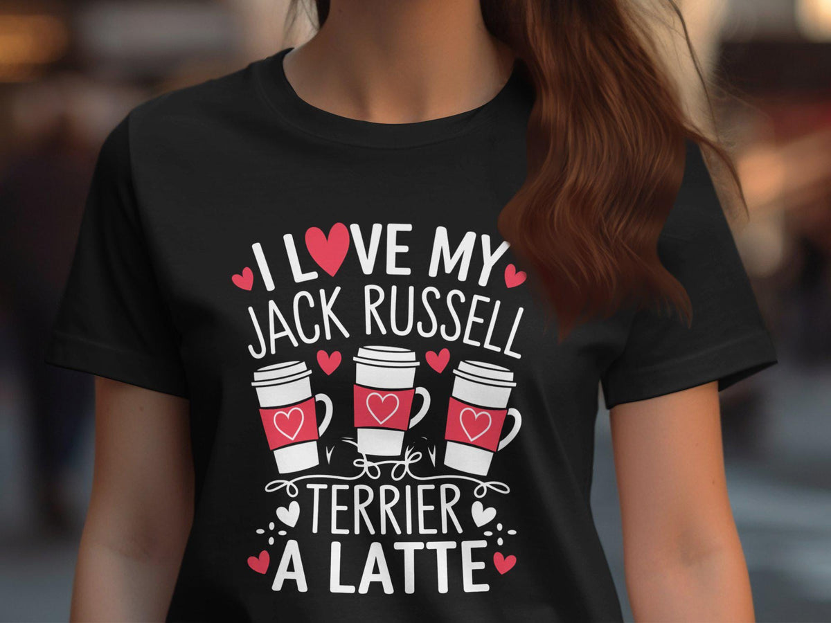 I Love My Jack Russell Terrier A Latte TShirt Cute Dog Lover Shirt Jack Russell Terrier Tee Funny Coffee Graphic Shirt Women Tee Graphic Tee – Aesthetic Look · Great Gift For Fans