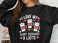 I Love My Saint Bernard A Latte Sweatshirt Dog Lover Gift Cute Coffee and Dog Design Cozy Casual Wear Funny Dog Sweatshirt Sweatshirt – Easygoing Wear · Must-Have Style