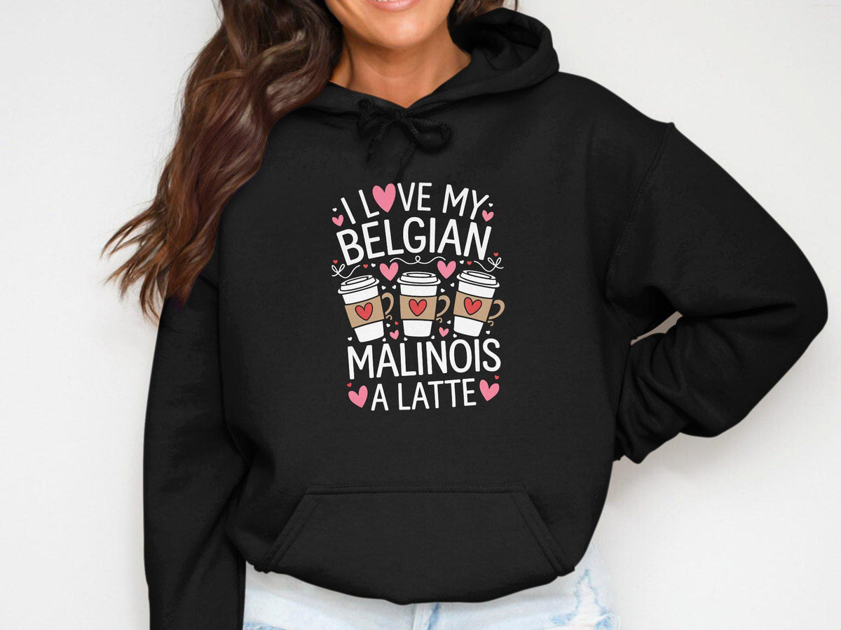 Cozy Women39s Hoodie Love My Belgian Malinois Sweater Cute Coffee Latte Design Dog Lover Pullover Casual Everyday Wear Hoodie – Everyday Comfort · High-Quality Print