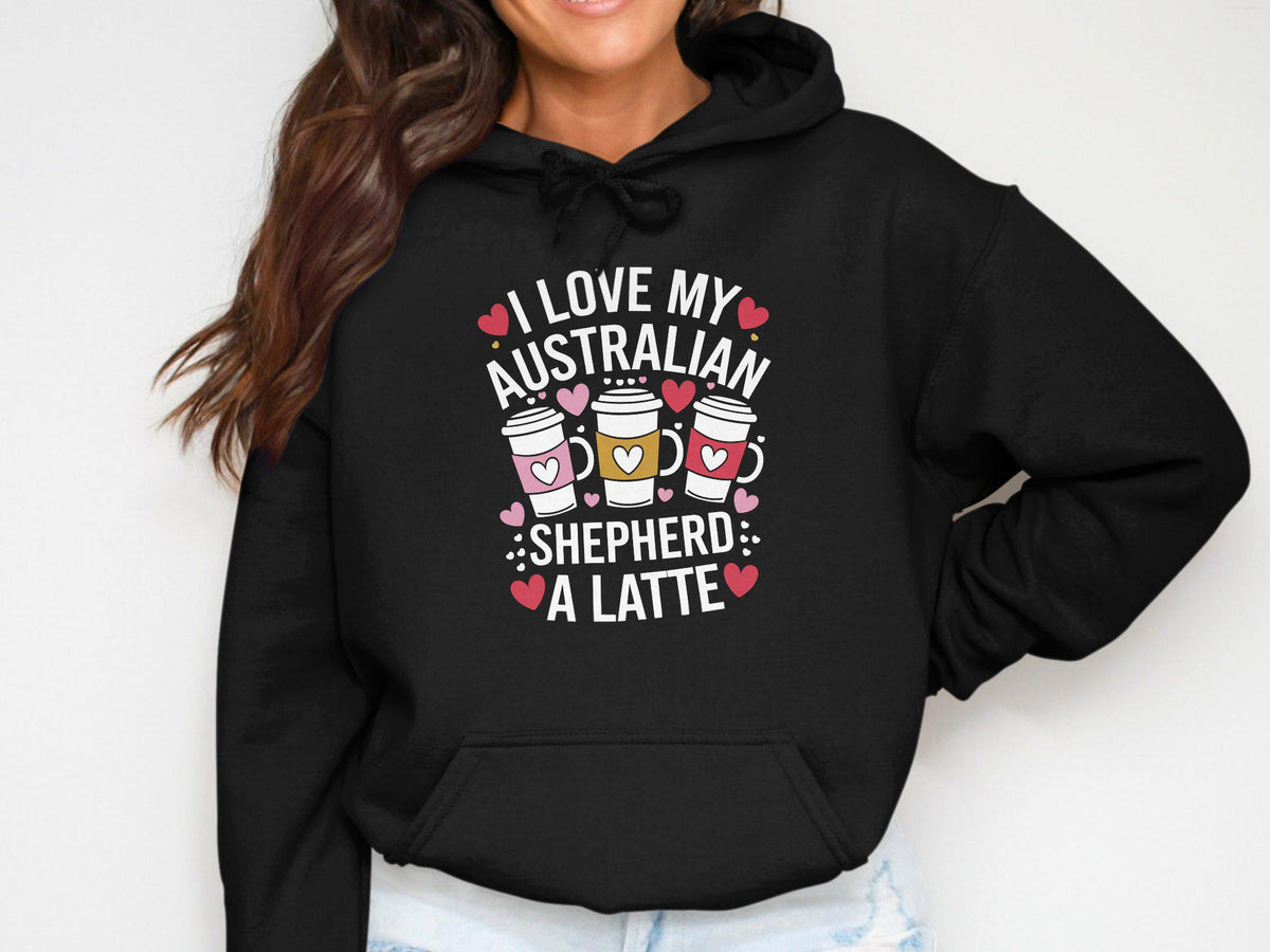 Cute Womens Hoodie I Love My Australian Shepherd A Latte Dog Lover Gift Cozy Sweatshirt Coffee Lovers Gift Cute Pet Hoodie Hoodie – Aesthetic Look · Must-Have Style