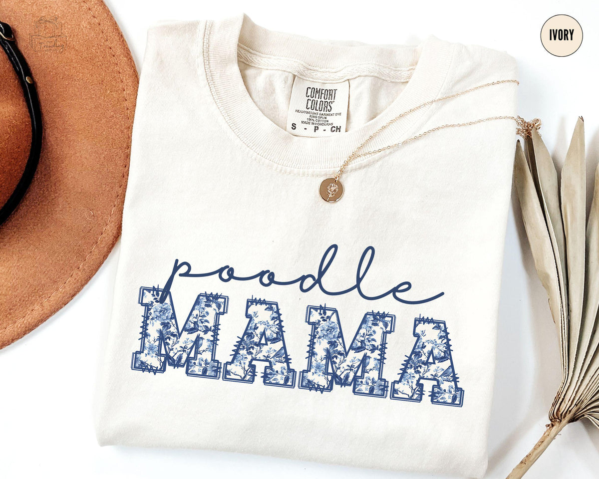 Poodle Mama Shirt Toile Standard Poodle Tee Dog Mama Gift Floral Poodle Lover Dog Mothers Day Tshirt Graphic Tee – Soft Feel · Perfect For Daily Wear