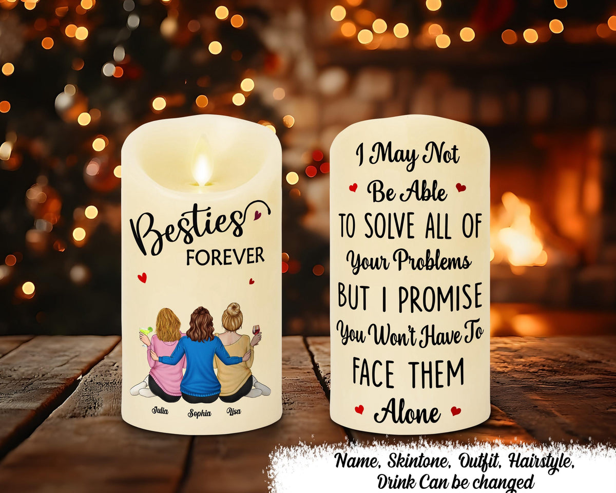 To My Best Friend I May Not Be Able To Solve All Of Your Problems Personalized Flameless Led Candle To My Bestie Gift Gift For Friends Graphic Tee – Premium Graphic · Top Pick For Any Outfit
