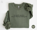 Embroidered Hey Quick Question Are You Kidding Me Sweatshirt Funny Sayings ShirtTrendy Unisex Meme CrewneckSarcasm Sweater Gift for Uncle Sweatshirt – Everyday Comfort · Perfect For Daily Wear