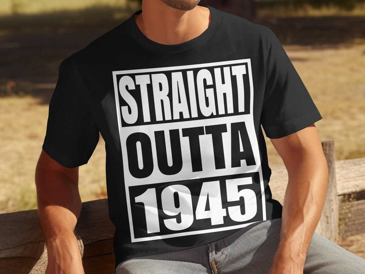 Straight Outta 1945 TShirt Sweatshirt Hoodie 80th Birthday Gift 80 Years Old Born In 1945 Funny Vintage Tee Hoodie – Bold Style · Top Pick For Any Outfit