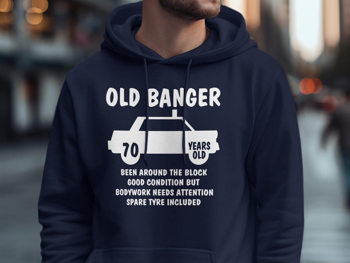 Old Banger 70th Birthday Born In 1955 TShirt Sweatshirt Hoodie 70 Years Old Been Around The Block Good Condition Body Work Hoodie – Warm & Stylish · Must-Have Style