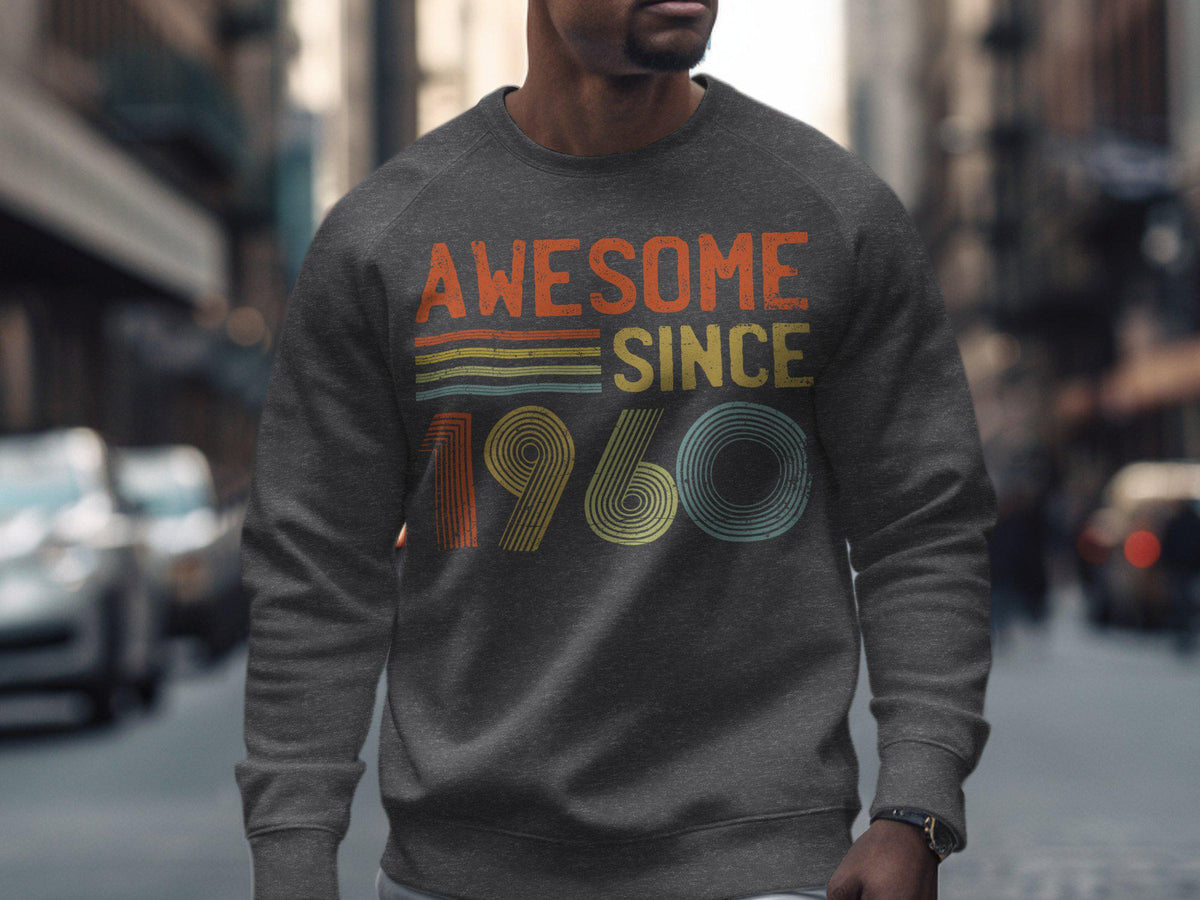 Awesome Since 1960 T Shirt Sweatshirt Hoodie 65th Birthday Gift 65 Years Old Birthday Born In 1960 Perfect for Celebrations Hoodie – Bold Style · Perfect For Daily Wear