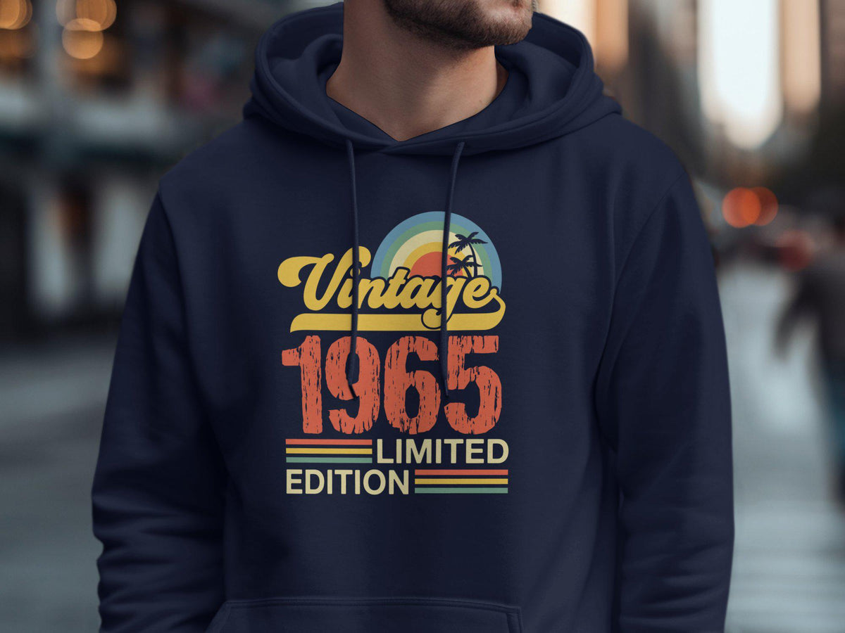 Vintage 1965 Limited Edition 60th Birthday TShirt Sweatshirt Hoodie Born In 1965 60 Years Old Perfect 60th Birthday Gift Hoodie – Cozy Vibes · Must-Have Style