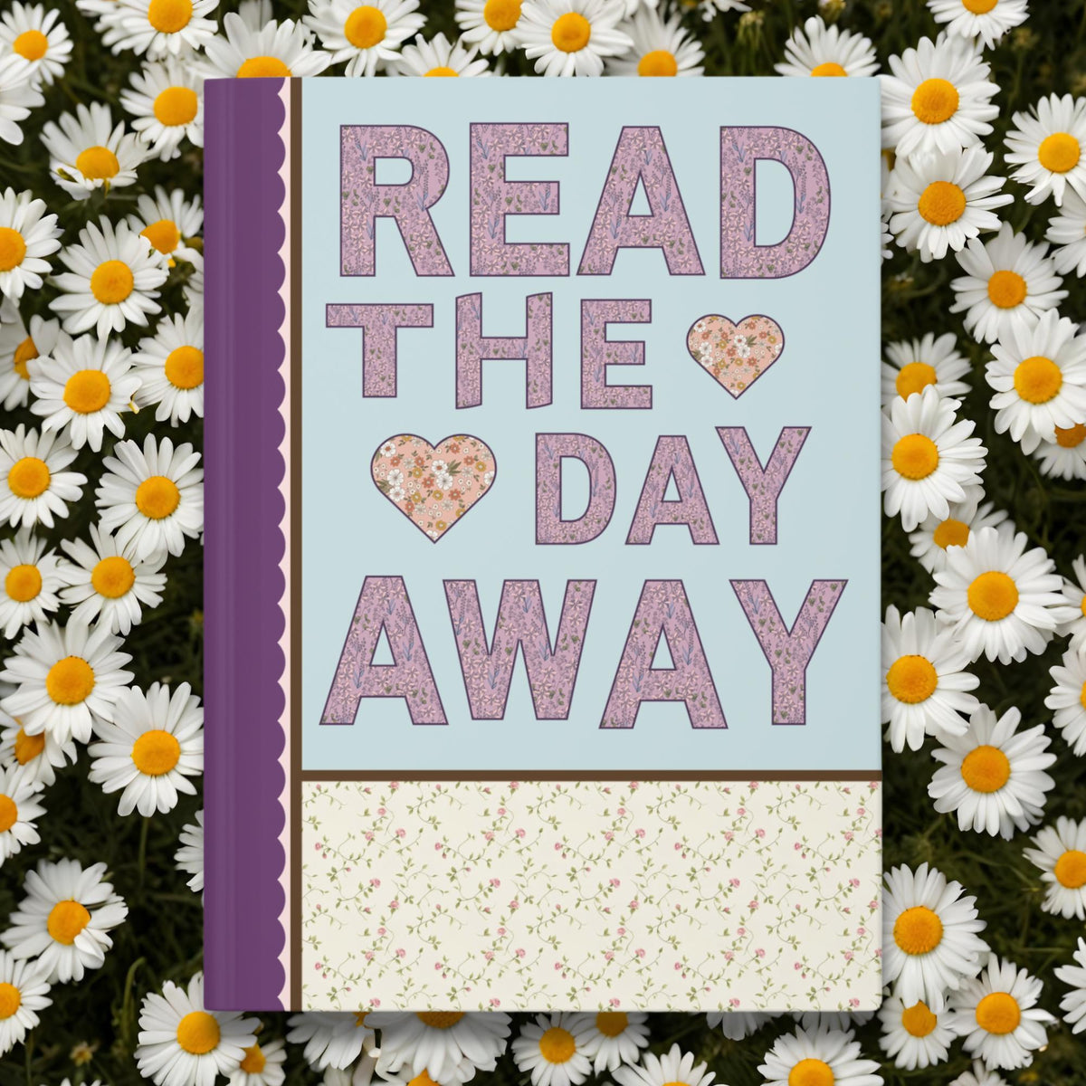Book Lover Gift Idea Read the Day Away Notebook with Hearts Cute Floral Aesthetic Journal for Book Lover Romance Reader Librarian Gift Graphic Tee – Bold Style · Great Gift For Fans