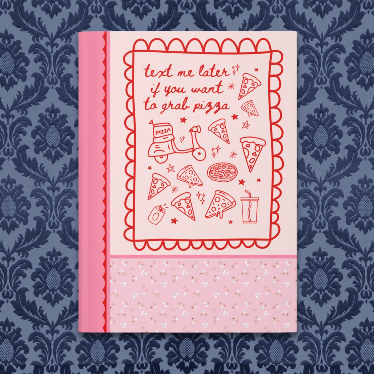 Funny Pizza Lover Gift Friend Who Loves Pizza and Texting Text Me Later if You Want to Grab Pizza Bookish Hardcover Notebook for Writer Graphic Tee – Cozy Vibes · Top Pick For Any Outfit