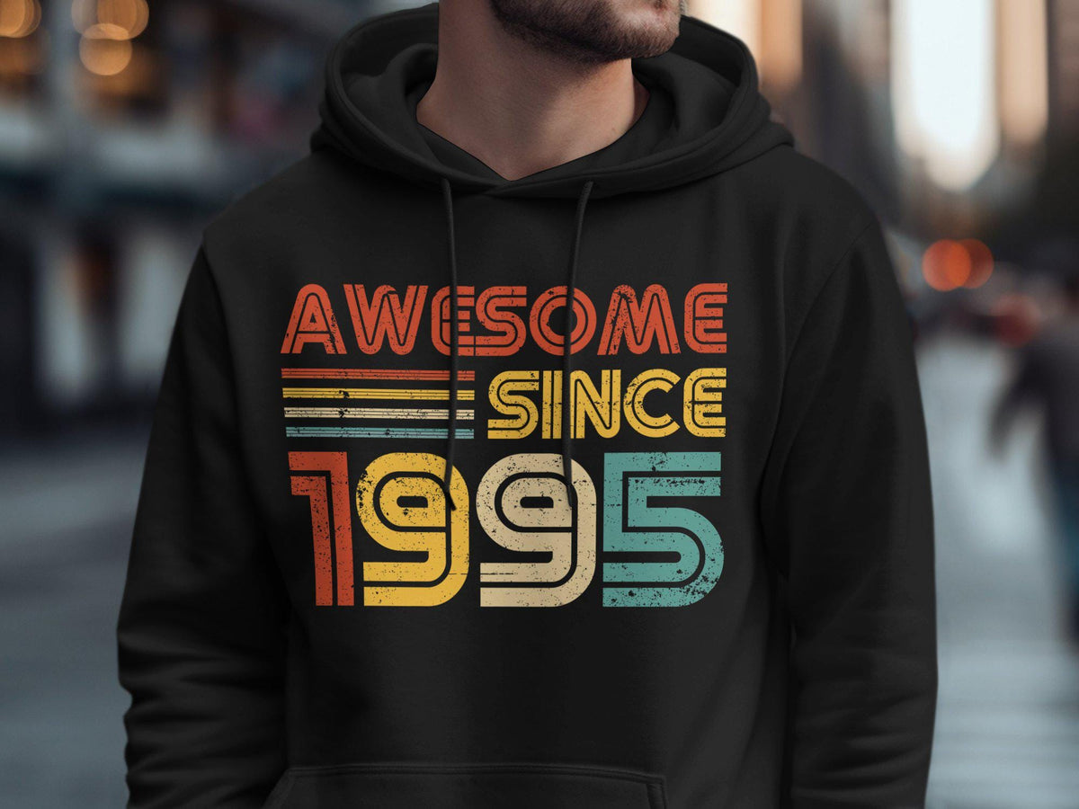 Awesome Since 1995 T Shirt 30th Birthday Gift Gildan 5000 Shirt Gildan 18000 Sweatshirt Gildan 18500 Hoodie Born In 1995 Hoodie – Fan Favorite · Great Gift For Fans