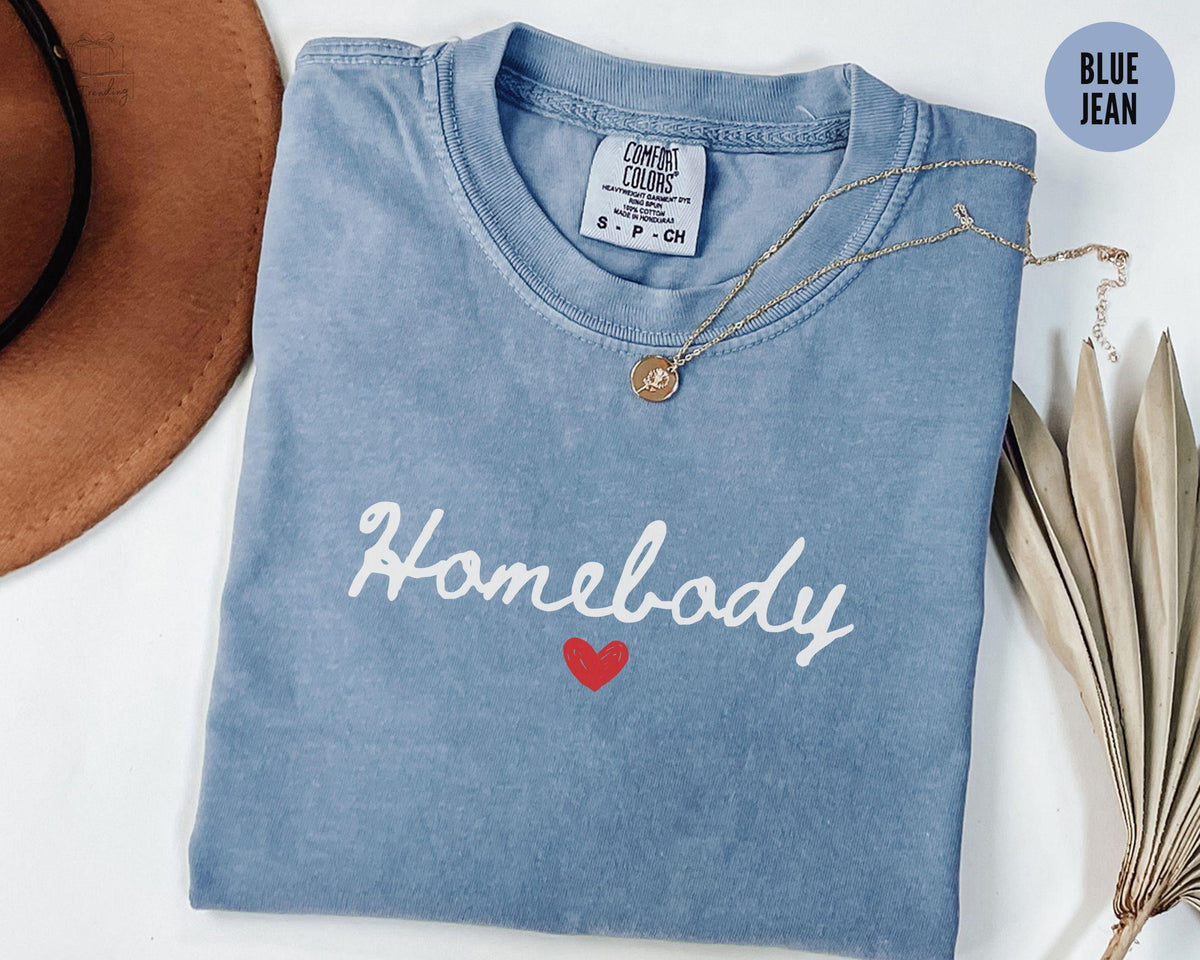Homebody Shirt Cozy Season Crewneck Cute Introvert Tshirt Funny Sarcastic Tee Trendy Rerto AntiSocial Best Friend Gift Graphic Tee – Cozy Vibes · Top Pick For Any Outfit