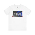 San Jos Earthquakes Believe T Shirt Graphic Tee – Bold Style · Top Pick For Any Outfit