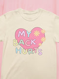 Silly My Back Hurts TShirt with Heart and Retro Flower Funny Saying Fibromyalgia TShirt Thirty or Fortieth Birthday Gift Cute Unhinged Graphic Tee – Feel-Good Design · Top Pick For Any Outfit
