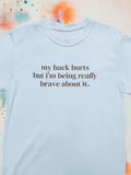 Silly My Back Hurts Tee Shirt Funny Saying Fibromyalgia TShirt Thirty or Fortieth Birthday Gift Cute Unhinged Mother39s Day Present Graphic Tee – Premium Graphic · Trending Graphic Apparel