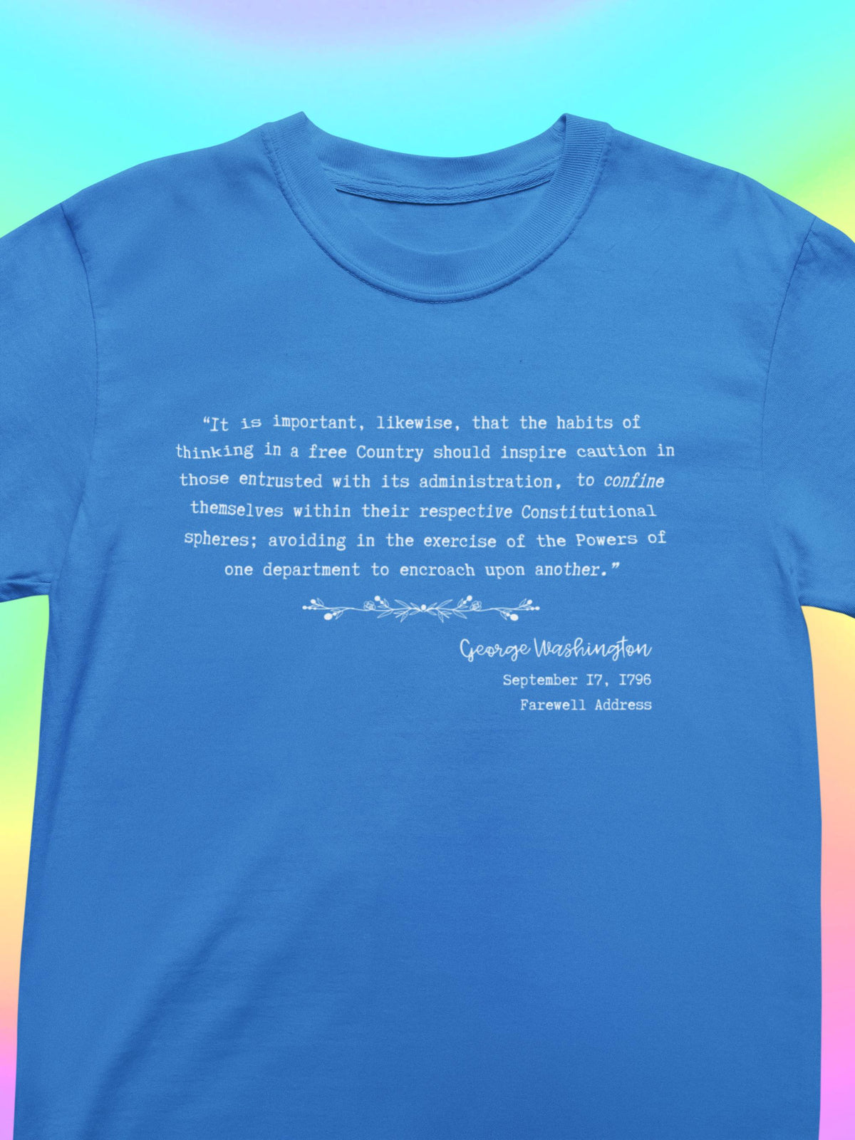 George Washington Farewell Address 1796 Quote Early American History Social Studies Teacher TShirt History Buff Shirt Human Rights Graphic Tee – Cozy Vibes · Top Pick For Any Outfit