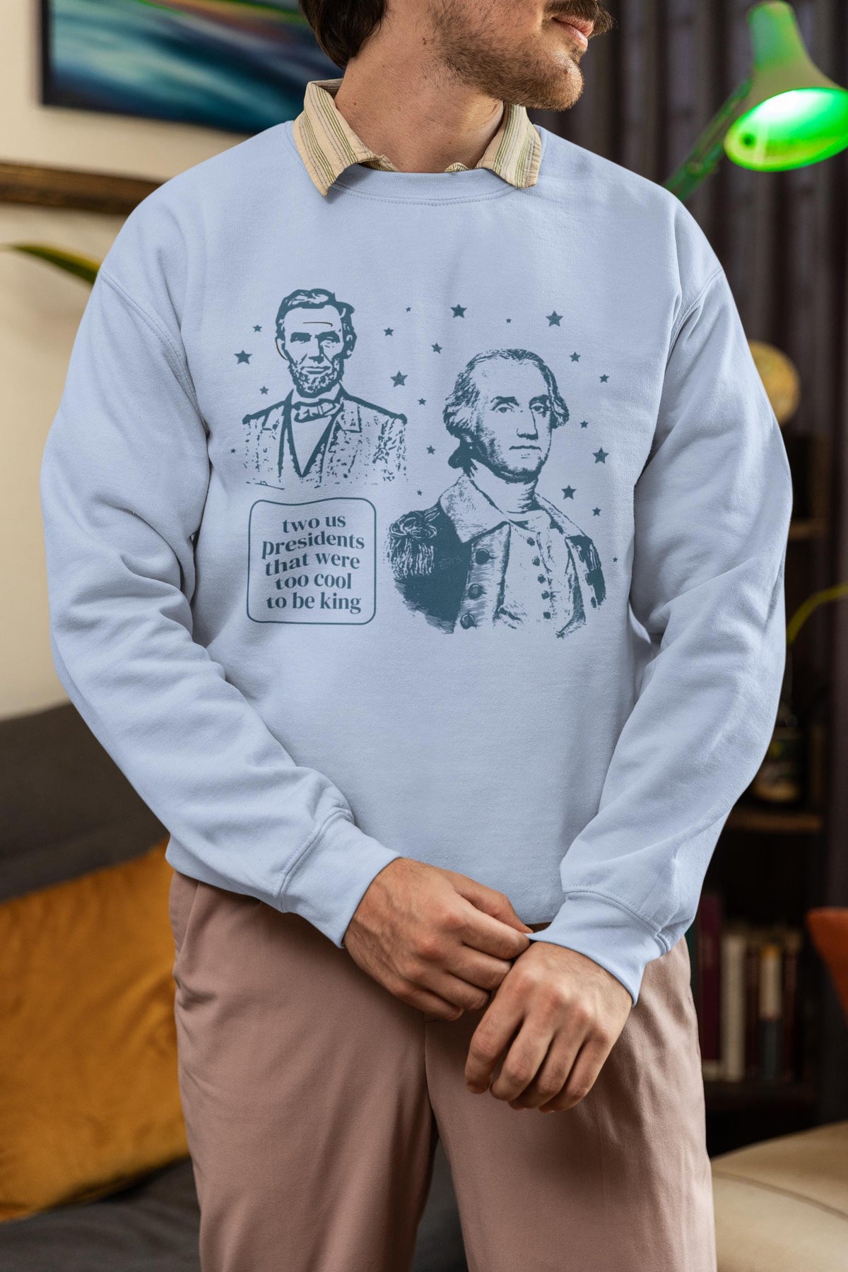 George Washington and Abraham Lincoln Sweatshirt Too Cool To Be King Funny American History Shirt for Social Studies Teacher History Buff Sweatshirt – Everyday Comfort · Top Pick For Any Outfit